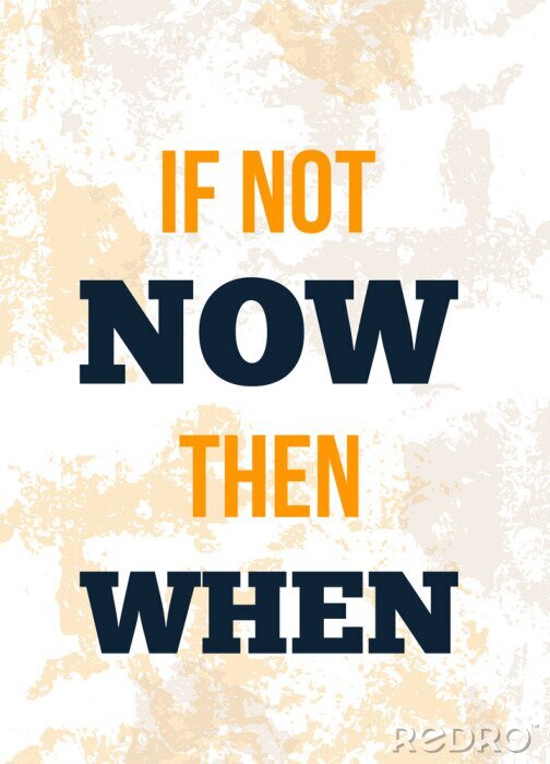 Papier peint à motif  Citation typographique Si pas maintenant alors quand