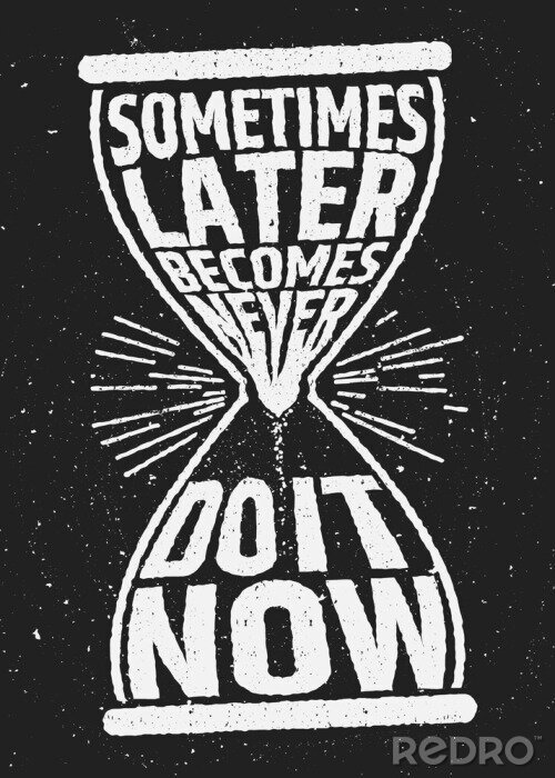 Papier peint  Parfois plus tard ne devient jamais citation inspirante inspirant sur fond grunge.