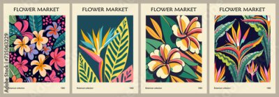 Papier peint  Set of abstract Flower Market posters. Trendy botanical wall arts with exotic flowers, hibiscus, plumeria, bird of paradise, strelitzia. Modern interior painting, decoration. Vector art illustration.