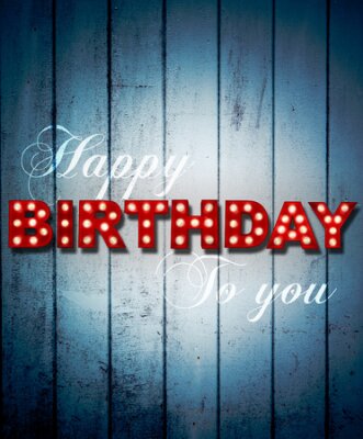 Papier peint  Shabby chic wooden background with glowing letters writing Happy Birthday to you