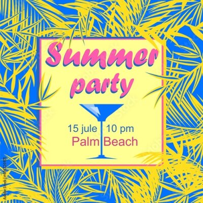 Papier peint  Summer cocktail beach party invitation, flyer or poster template with yellow coco-tree, fan-leaved palms, strelitzia leaves and martini wineglass