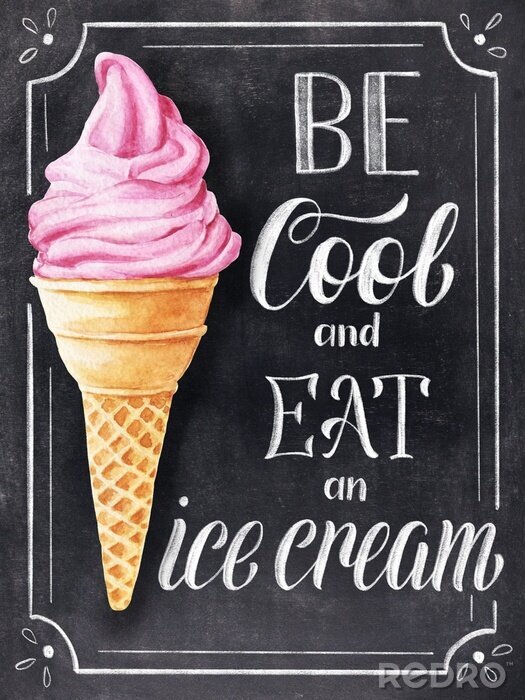 Poster  Be cool and eat an ice cream chalk hand lettering with illustration on chalkboard background. Vintage type illustration.