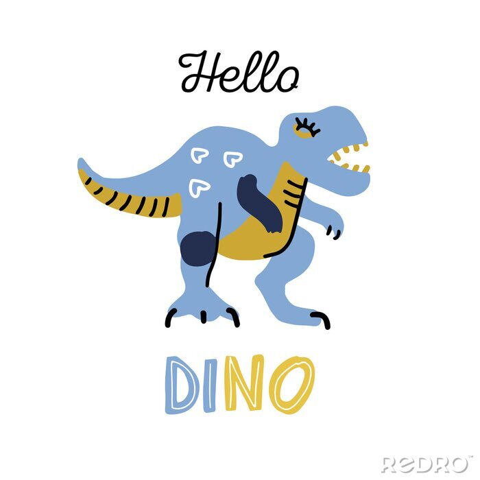 Poster  Cartoon little dinosaur. Cute dino color hand drawn character. T-rex flat clipart with lettering quote hello dino. Sketch jurassic reptile. Isolated cartoon print for kids game, textile, book