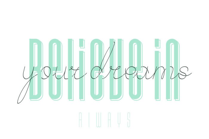 Poster  Citation inspirante - Croyez en vos rêves - Illustration vectorielle pour des graphiques de t-shirt, des impressions de mode, des tee-shirts pour slogans, des autocollants, des cartes, des affiches et