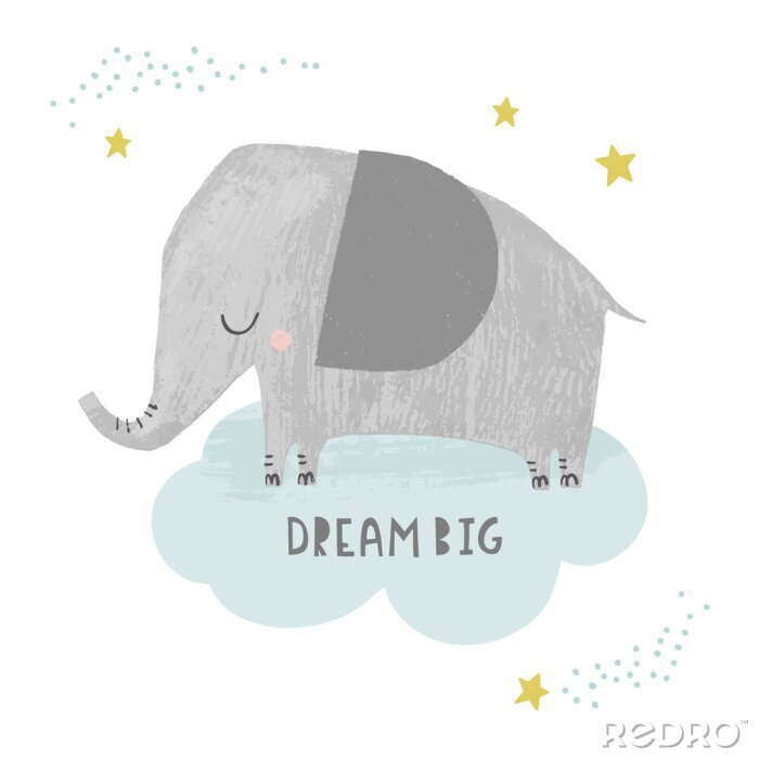 Poster  Dream big - baby and kids nursery art poster. Cute elephant on a cloud with stars in hand drawn style. Baby shower invitation, greeting card, vector illustrations.