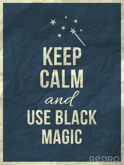 Poster  Gardez le calme et utiliser la magie noire devis sur texture du papier froissé