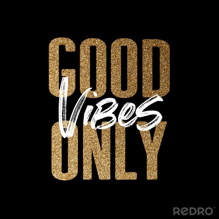 Poster  Good vibes only, gold and white inspirational motivation quote
