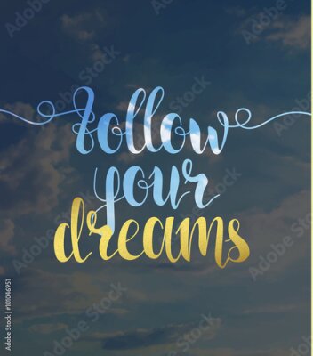 Poster  Inscription calligraphique Suivez vos rêves sur le ciel