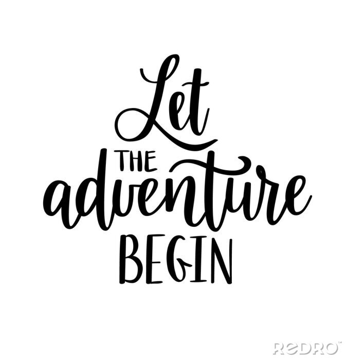 Poster  Laissez l'aventure commencer le lettrage de vecteur. Citation de voyage inspirante de motivation.