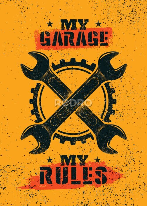 Poster  My Garage. My Rules. Creative Man Cave Motivation Interior Poster Design Concept