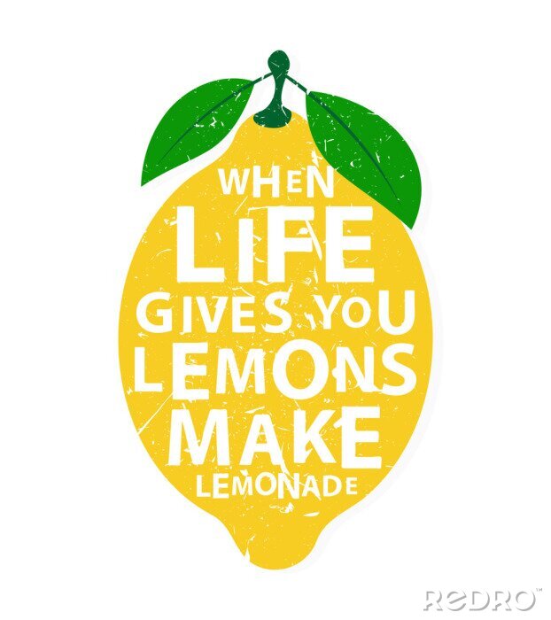 Poster  Quand la vie vous donne des citrons, faites la limonade - citation de motivation