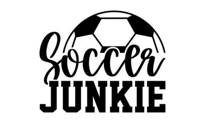 Sticker  Soccer junkie - Soccer t shirts design, Hand drawn lettering phrase, Calligraphy t shirt design, Isolated on white background, svg Files for Cutting Cricut and Silhouette, EPS 10
