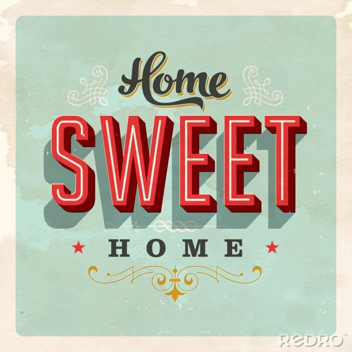 Poster  Graphismes de style rétro avec le slogan « Home sweet home »