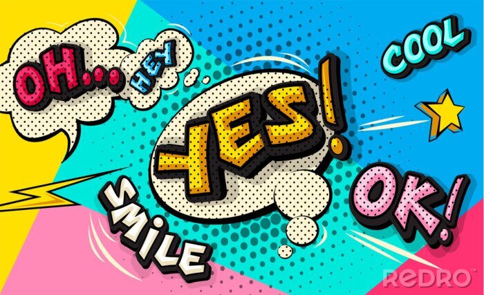 Poster  Yes pop art cloud bubble. Smile, cool, ok, oh, hey funny speech bubble. Trendy Colorful retro vintage comic background in pop art retro comic style. Illustration easy editable for Your design. 