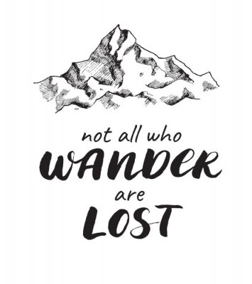 Sticker  Dessin de croquis de montagne de vecteur avec la citation manuelle.