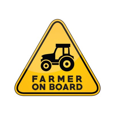 Sticker  Farmer on board yellow car window warning sign