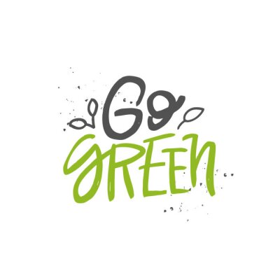 Sticker  Go green vector handwritten quote, motivational brush lettering inscription. Zero waste concept.