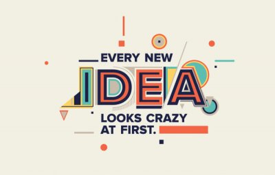 Sticker  Idea quote in modern typography. idea  concept for your blog, wall graphics, typographic poster, web design and office space graphics.