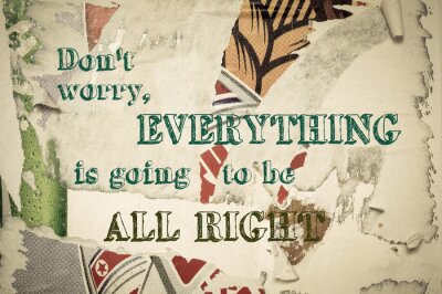 Sticker  Inspirational message - Don't Worry, Everything is going to be All Right