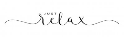 Sticker  JUST RELAX vector brush calligraphy banner with swashes