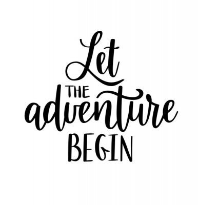 Sticker  Laissez l'aventure commencer le lettrage de vecteur. Citation de voyage inspirante de motivation.