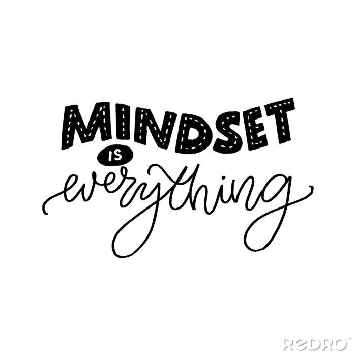 Sticker  Mindset is everything. Motivational quote about fixed and growth mind set. Inspirational slogan for coaching and business progress. Hand lettering inscription, black vector text isolated on white