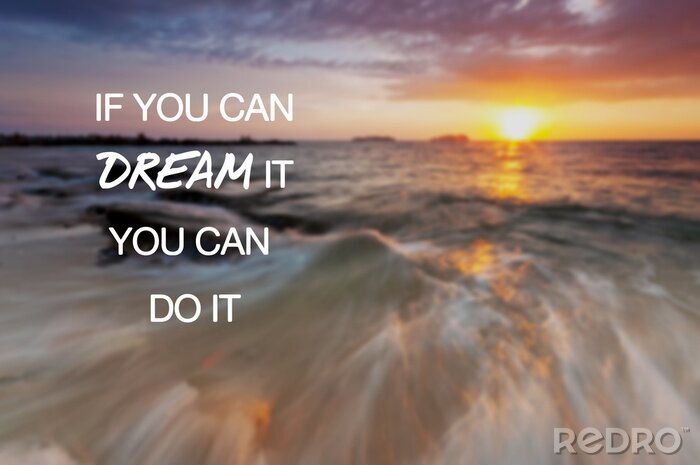 Sticker  Motivational and inspirational quotes - If you can do dream it you can do it