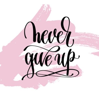 Sticker  n'abandonnez jamais citation manuscrite manuscrite citation positive