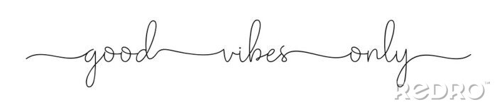 Sticker  VIBES GOOD ONLY. Simple positive lettering typography script quote good vibes only. Poster, card, vector design banner. Hand drawn modern calligraphy slogan text - good vibes only.