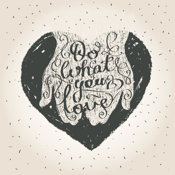 Tableau  Fais ce que tu aimes. Citation d'inspiration romantique.