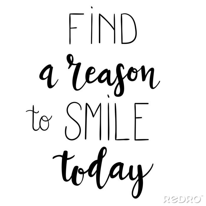 Tableau  &quot;Find a reason to smile today&quot; hand drawn vector lettering. Inspirational and motivational calligraphic quote. Hand written isolated lettering. 