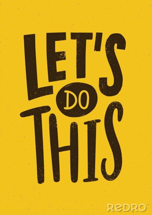 Tableau  Let's Do This motivational or inspiring phrase, slogan or quote written with modern font. Creative hand lettering isolated on yellow background. Vector illustration for t-shirt, apparel print.