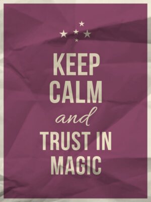 Restez calme et croyez au lettrage magique