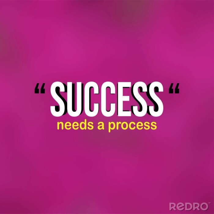 Tableau  Success needs a process. successful quote with modern background vector