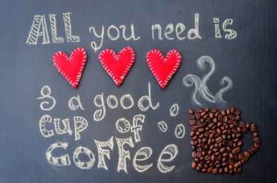 Tout ce dont vous avez besoin est l'amour et une bonne tasse de café avec des grains de café