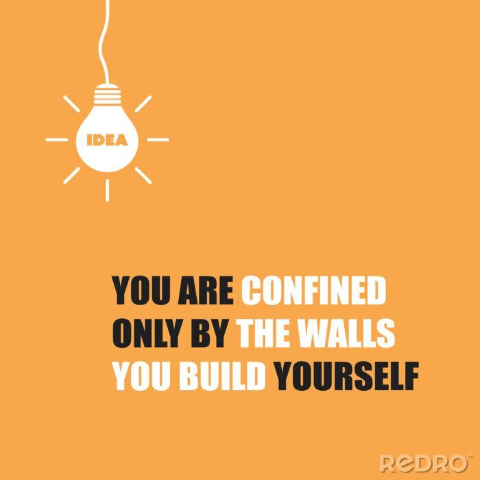 Tableau  You Are Confined Only by the Walls You Build Yourself - Inspirational Quote, Slogan, Saying on Orange Background 