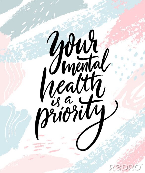 Tableau  Your mental health is a priority. Therapy quote hand written on abstract pastel pink and blue brush strokes. Inspirational saying, vector poster design